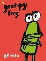 Grumpy Frog - Ed Vere - cover