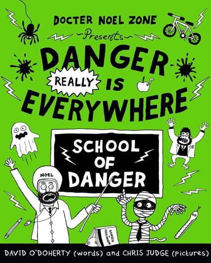 Danger Really is Everywhere: School of Danger (Danger is Everywhere 3) - David O'Doherty,Chris Judge - ebook