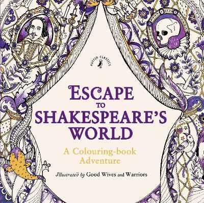 Escape to Shakespeare's World: A Colouring Book Adventure - William Shakespeare - cover
