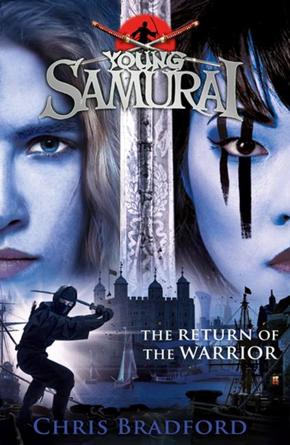 The Return of the Warrior (Young Samurai book 9) - Chris Bradford - ebook
