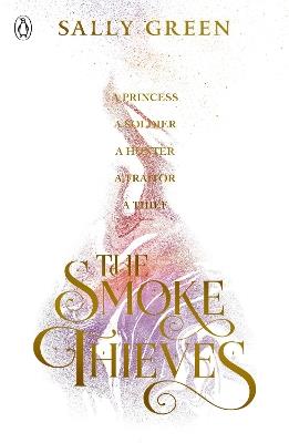 The Smoke Thieves - Sally Green - cover