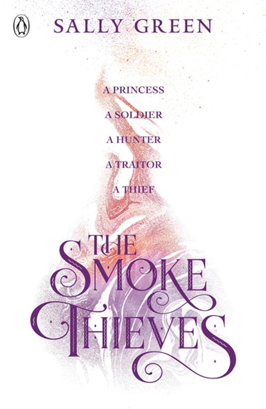 The Smoke Thieves - Sally Green - ebook