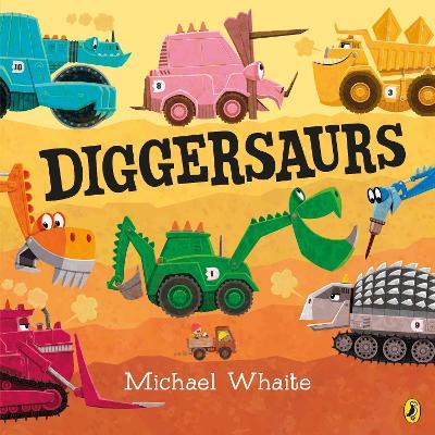 Diggersaurs - Michael Whaite - cover