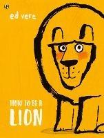 How to be a Lion - Ed Vere - cover