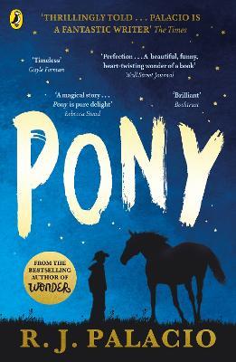 Pony: from the bestselling author of Wonder - R. J. Palacio - cover