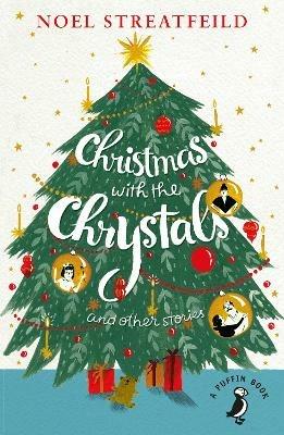 Christmas with the Chrystals & Other Stories - Noel Streatfeild - cover