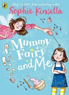 Mummy Fairy and Me - Sophie Kinsella - cover