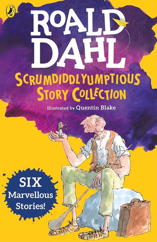 Roald Dahl's Scrumdiddlyumptious Story Collection - Roald Dahl,Quentin Blake - ebook