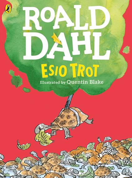 Esio Trot (Colour Edition) - Roald Dahl,Quentin Blake - ebook