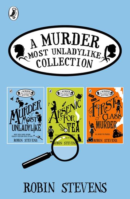 A Murder Most Unladylike Collection: Books 1, 2 and 3 - Robin Stevens - ebook