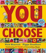 You Choose: A new story every time – what will YOU choose?