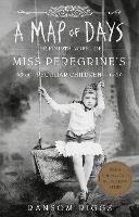 A Map of Days: Miss Peregrine's Peculiar Children - Ransom Riggs - cover