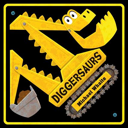 Diggersaurs - Michael Whaite - ebook