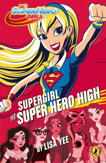 DC Super Hero Girls: Supergirl at Super Hero High - Lisa Yee - ebook