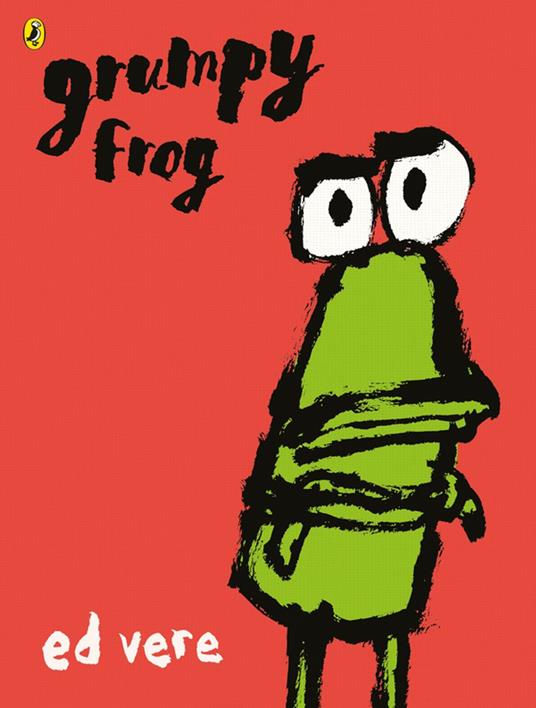 Grumpy Frog - Ed Vere - ebook