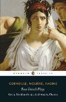 Four French Plays: Cinna, The Misanthrope, Andromache, Phaedra - Jean Racine - cover