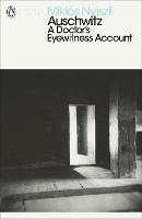 Auschwitz: A Doctor's Eyewitness Account - Miklos Nyiszli - cover