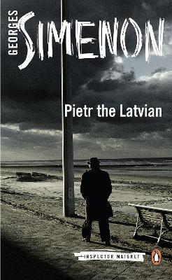 Pietr the Latvian: Inspector Maigret #1 - Georges Simenon - cover