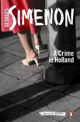 A Crime in Holland: Inspector Maigret #7 - Georges Simenon - cover