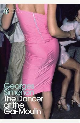 The Dancer at the Gai-Moulin: Inspector Maigret - Georges Simenon - cover