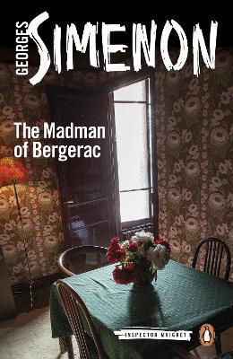 The Madman of Bergerac: Inspector Maigret - Georges Simenon - cover