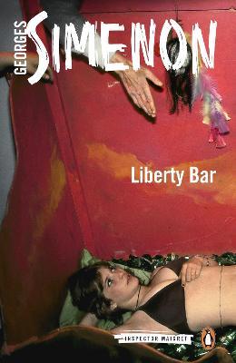 Liberty Bar: Inspector Maigret #17