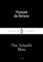 The Atheist's Mass - Honoré de Balzac - cover