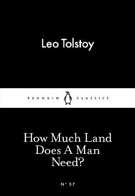 How Much Land Does A Man Need? - Leo Tolstoy - cover