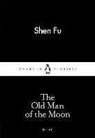 The Old Man of the Moon - Shen Fu - cover