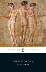 Latin Literature: An Anthology