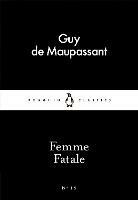 Femme Fatale - Guy de Maupassant - cover