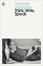 Think, Write, Speak: Uncollected Essays, Reviews, Interviews and Letters to the Editor