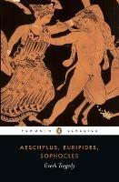 Greek Tragedy - Aeschylus,Euripides,Sophocles - cover