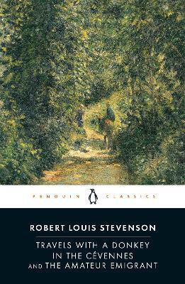 Travels with a Donkey in the Cevennes and the Amateur Emigrant - Robert Louis Stevenson - cover