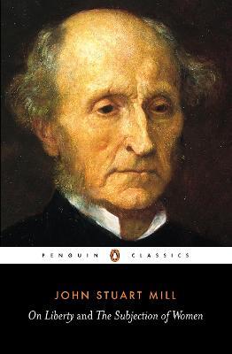 On Liberty and the Subjection of Women - John Stuart Mill - cover
