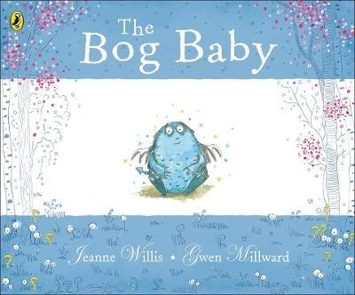 The Bog Baby - Jeanne Willis - cover