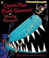 Captain Flinn and the Pirate Dinosaurs: Missing Treasure! - Giles Andreae - cover