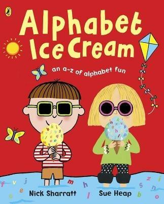 Alphabet Ice Cream: A fantastic fun-filled ABC - Sue Heap - cover