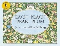 Each Peach Pear Plum - Allan Ahlberg,Janet Ahlberg - cover