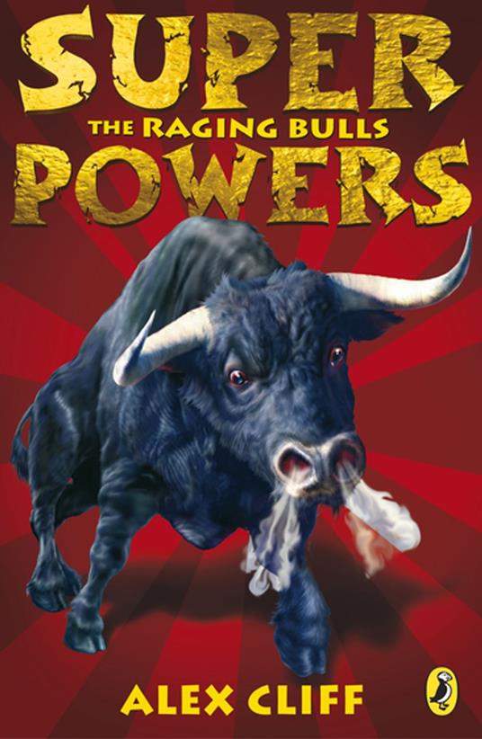 Superpowers: The Raging Bulls - Alex Cliff - ebook