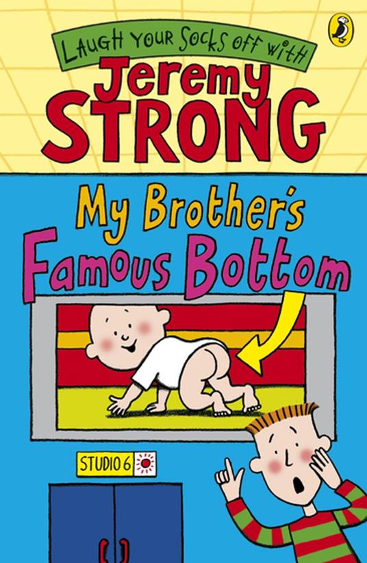 My Brother's Famous Bottom - Jeremy Strong - ebook