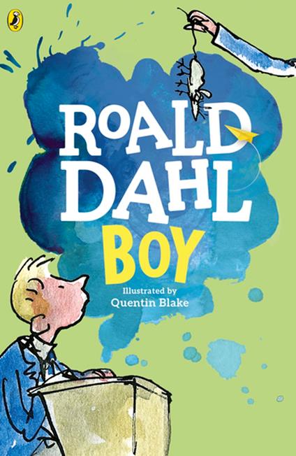 Boy - Roald Dahl,Quentin Blake - ebook
