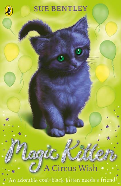 Magic Kitten: A Circus Wish - Sue Bentley - ebook