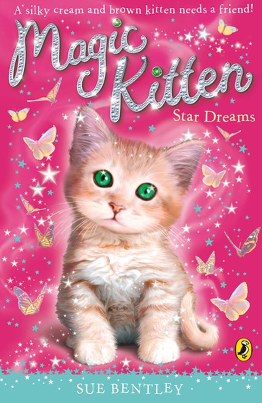 Magic Kitten: Star Dreams - Sue Bentley - ebook