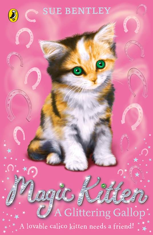 Magic Kitten: A Glittering Gallop - Sue Bentley - ebook