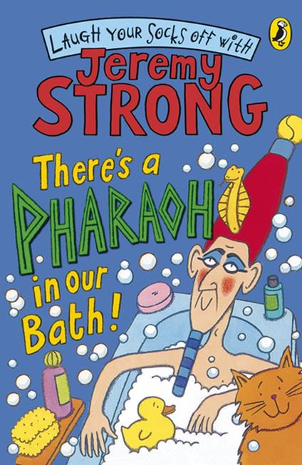 There's A Pharaoh In Our Bath! - Jeremy Strong - ebook