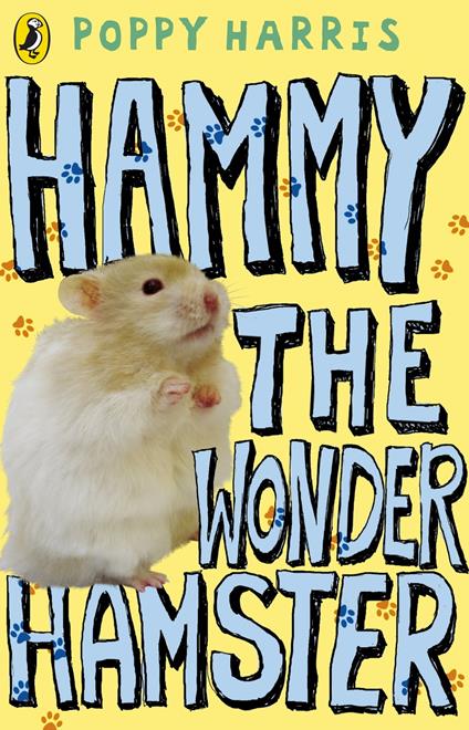 Hammy the Wonder Hamster - Poppy Harris - ebook