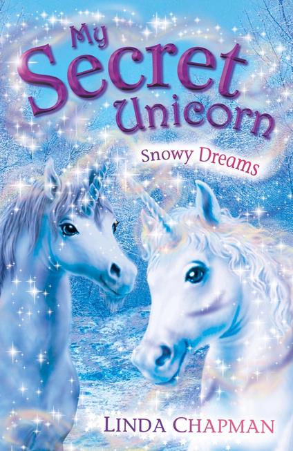My Secret Unicorn: Snowy Dreams - Linda Chapman - ebook