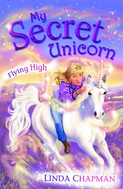 My Secret Unicorn: Flying High - Linda Chapman - ebook
