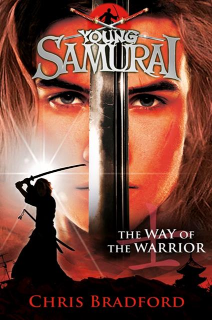 The Way of the Warrior (Young Samurai, Book 1) - Chris Bradford - ebook